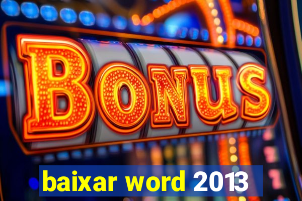 baixar word 2013